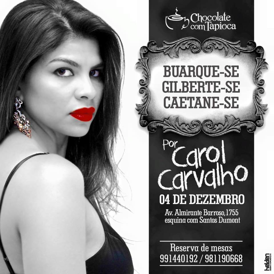Cantora Carol Carvalho apresenta show “Buarque-se, Gilberte-se, Caetane-se”, no Chocolate-com Tapioca