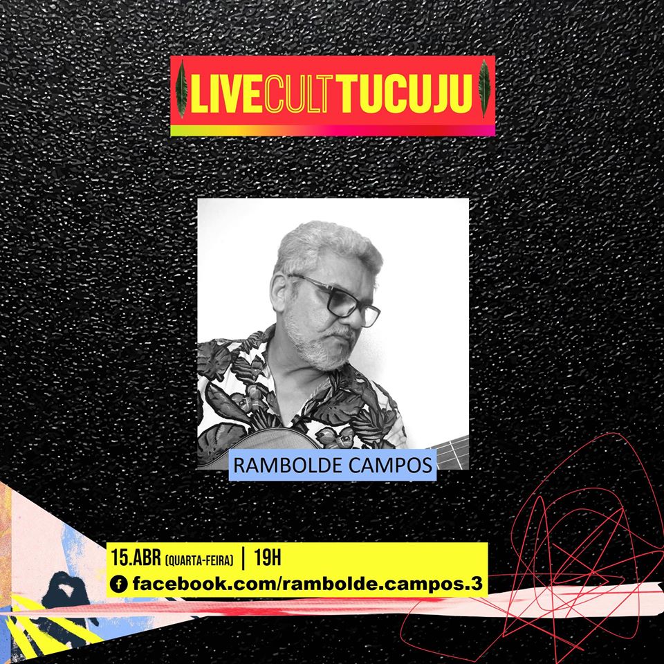 Música amapaense: hoje, a partir das 19h, rola apresentação de Rambolde Campos, na sexta noite do Festival Solidário “Live Cult Tucuju”
