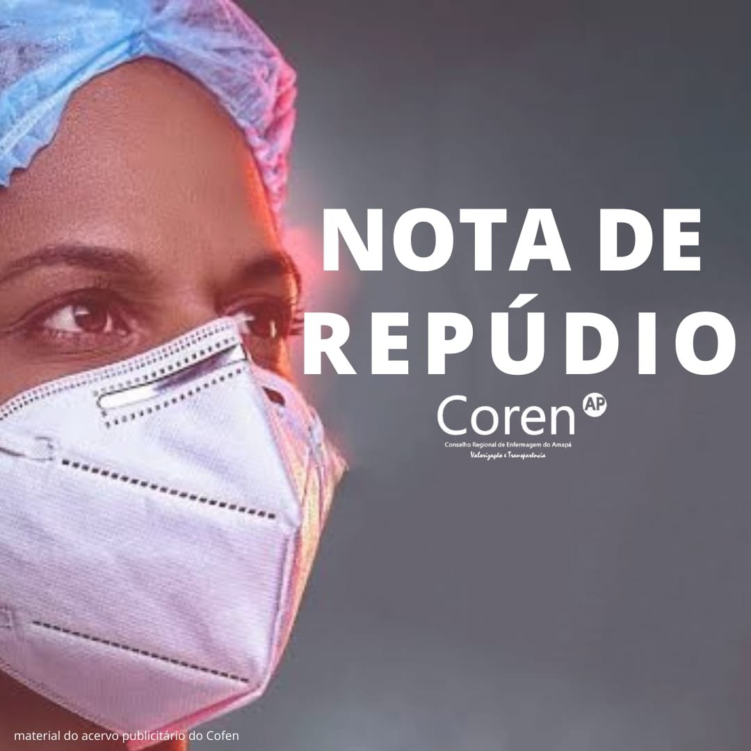Coren-AP repudia os cortes nos salários dos Profissionais de Enfermagem do Município de Macapá