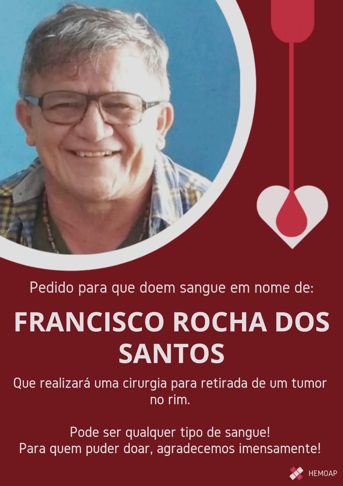 Sr. Xico Rocha precisa de sangue. Ajudem!