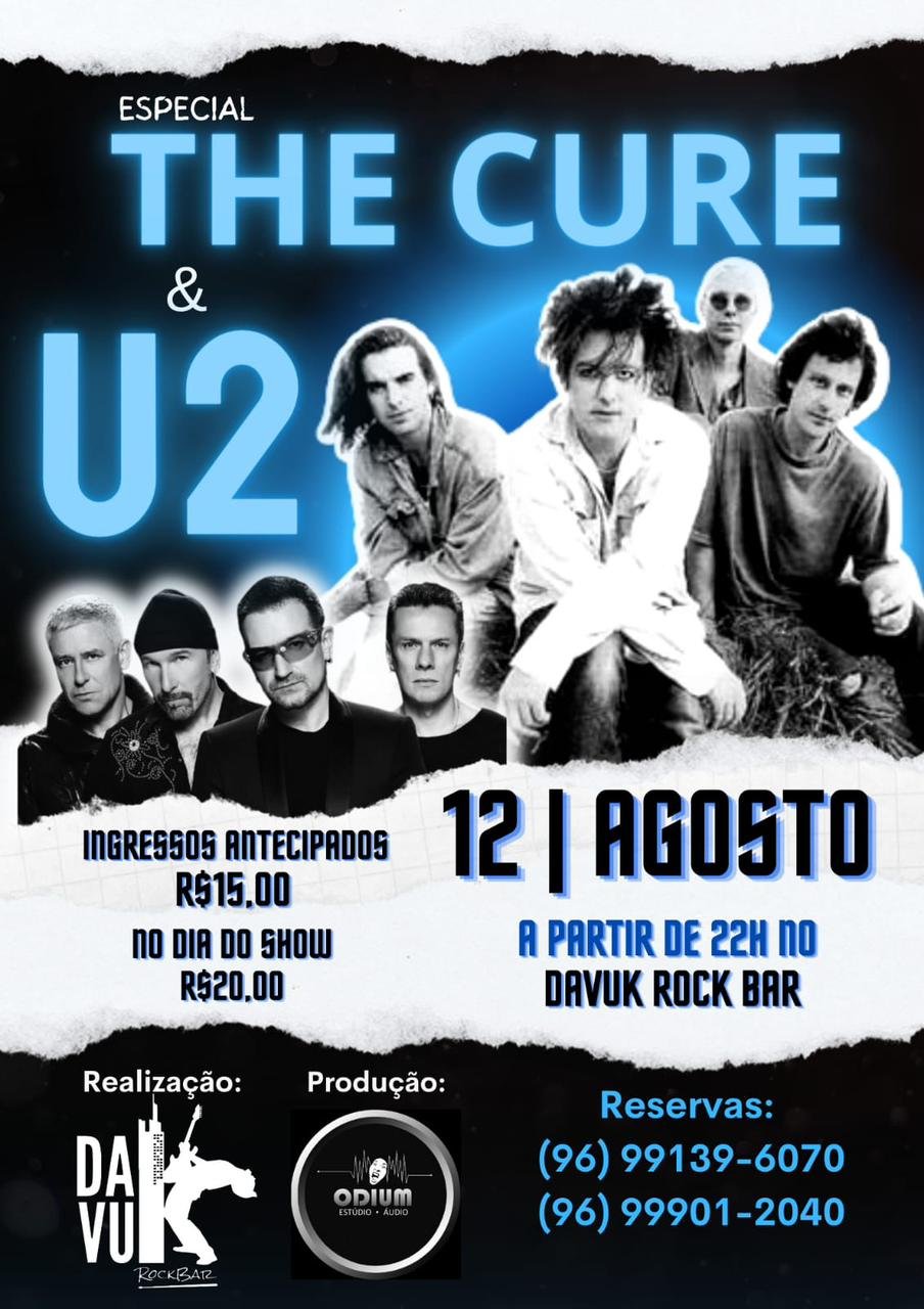 Rock and Roll: Especial The Cure & U2 rola no Davuk Rock Bar, nesta sexta-feira (12)