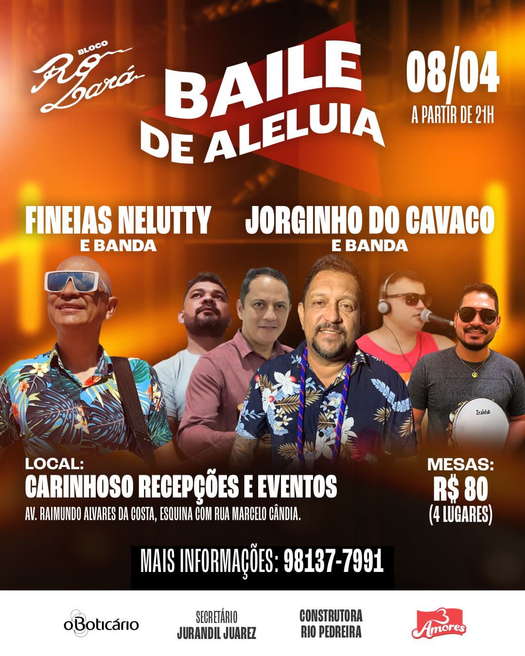 Hoje rola Baile da Aleluia solidário com Fineias Nelluty e  Jorginho do Cavaco
