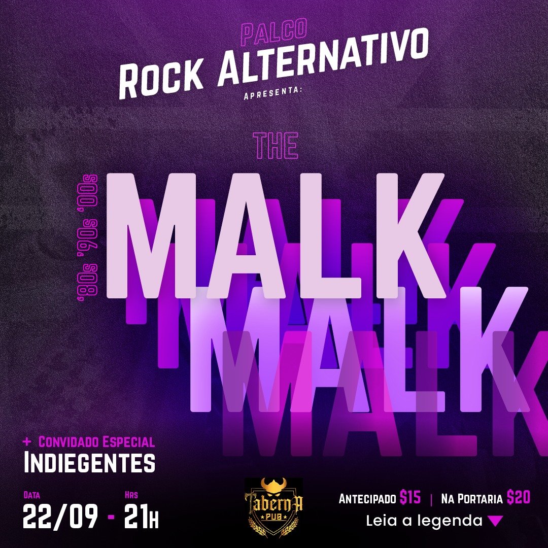 Palco Rock Alternativo: Bandas The Malk e Indiegentes se apresentam no Taberna Pub