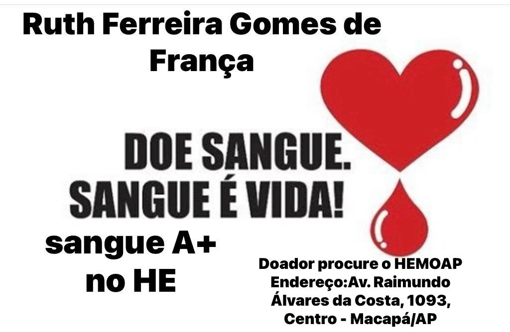 Ruth Ferreira Gomes de França precisa de precisa de sangue. Ajudem!