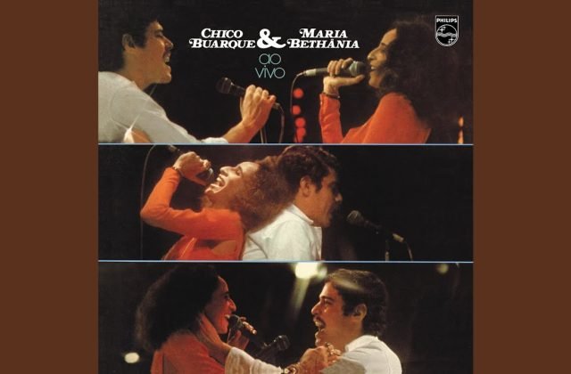 Música de agora: Olê, Olá – Chico Buarque, com participação de Maria Bethânia