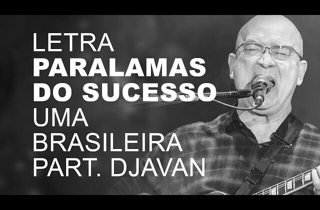 Música de agora: Uma Brasileira – Os Paralamas do Sucesso
