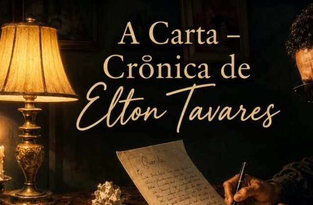 A Carta – Crônica de Elton Tavares